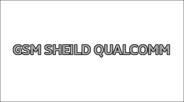 Gsm Sheild Qualcomm v1.8 ดาวน์โหลดฟรี