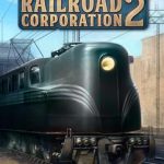 Railroad Corporation 2 Build 22303792 Free Download [PC]