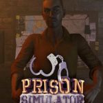 Prison Simulator Build 22744553 Free Download [PC]
