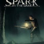 Spark in the Dark Build 22767437 Free Download [PC]